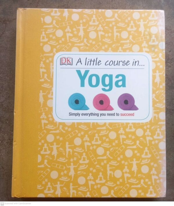 A Little Course In Yoga – Nita Patel, Dave King secondhand book