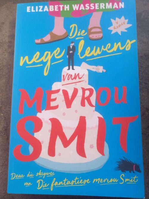 Die Nege Lewens Van Mevrou Smit -- Elizabeth Wasserman