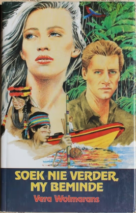 Soek Nie Verder, My Beminde - Vera Wolmarans