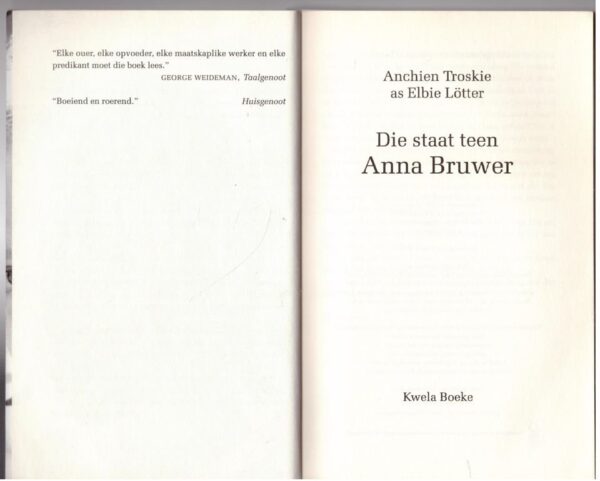 Die Staat Teen Anna Bruwer — Anchien Troskie As Elbie Lotter secondhand book