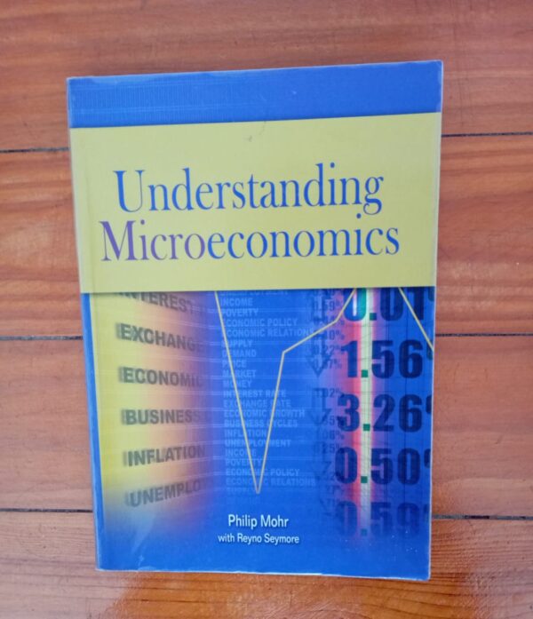 Understanding Microeconomics – Philip Mohr secondhand book
