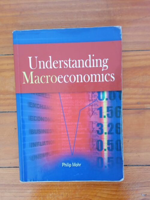 Understanding Macroeconomics - Philip Mohr
