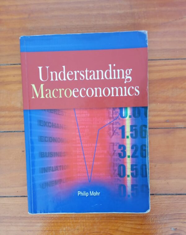 Understanding Macroeconomics – Philip Mohr secondhand book