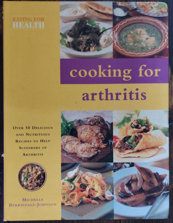 Cooking For Arthritis – Michelle Berriedale-Johnson secondhand book
