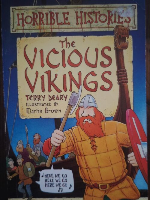 Horrible Histories: The Vicious Vikings - Terry Deary