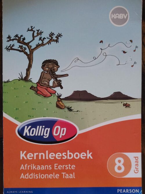Kernleesboek Afrikaans EAT Graad 8 - Kollig Op