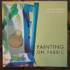 Painting On Fabric – Tharina Odendaal, Anika Pretorius secondhand book