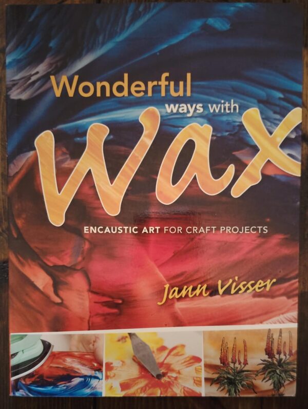 Wonderful Ways With Wax – Jann Visser secondhand book