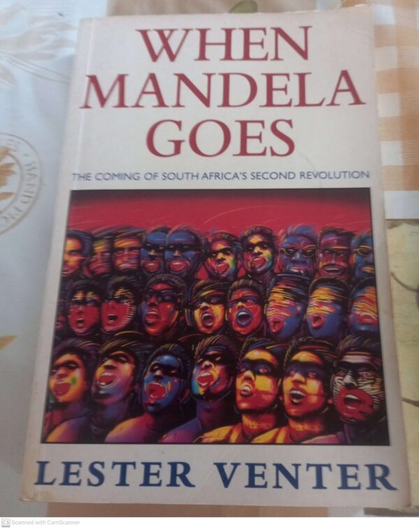 When Mandela Goes – Lester Venter secondhand book