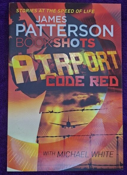 Airport: Code Red – James Patterson, Michael White secondhand book