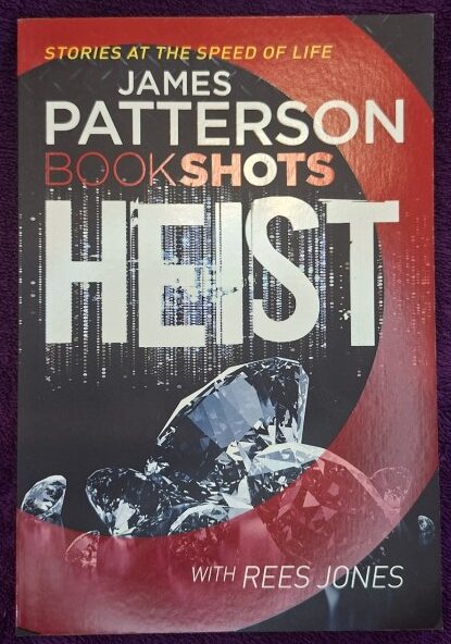 Heist – James Patterson, Rees Jones secondhand book