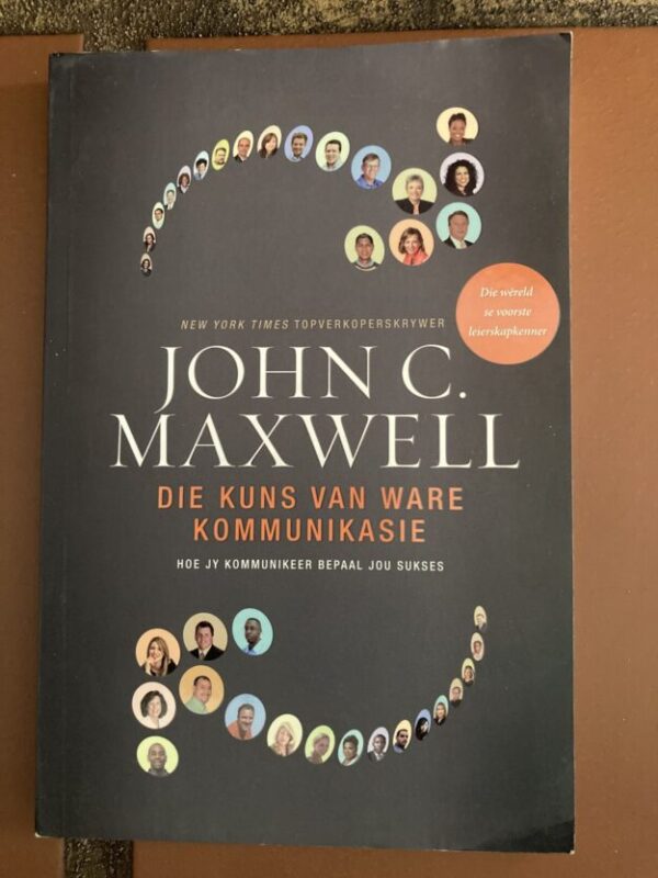 Die Kuns Van Ware Kommunikasie – John C. Maxwell secondhand book