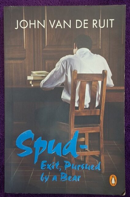 Spud: Exit, Pursued By A Bear - John Van De Ruit