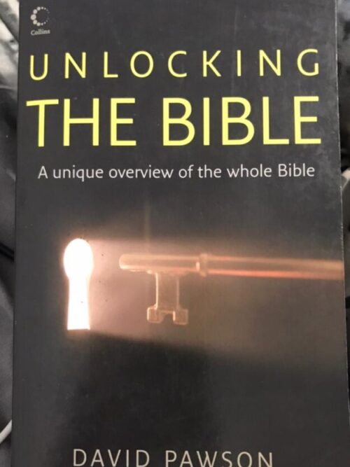 Unlocking The Bible - David Pawson
