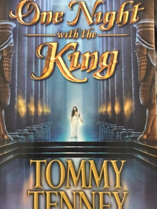 One Night With The King - Tommy Tenney