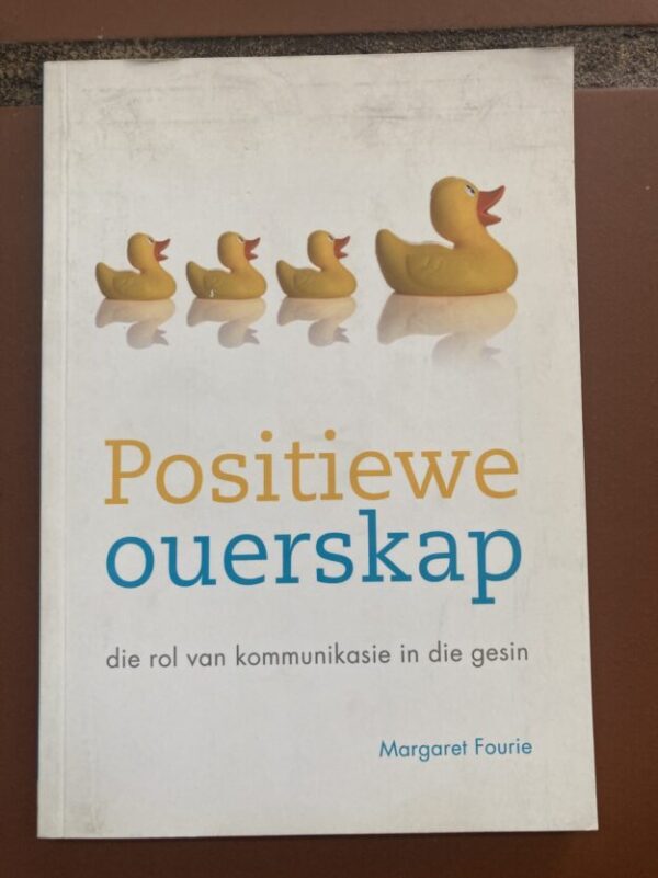Positiewe Ouerskap – Margaret Fourie secondhand book