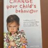 Change Your Child’s Behaviour – Anchen Witthuhn secondhand book