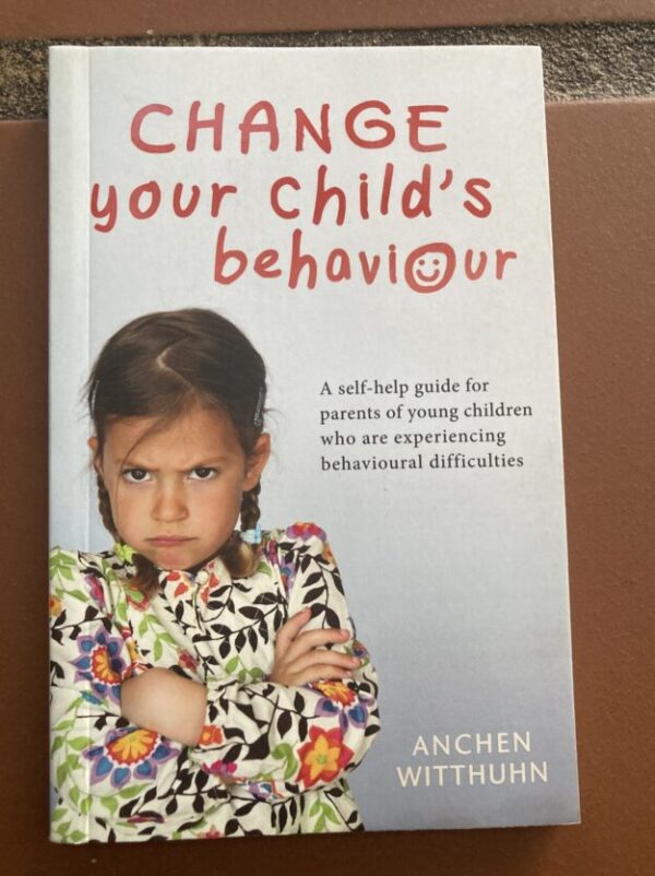 Change Your Child’s Behaviour – Anchen Witthuhn secondhand book