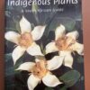 Creative Gardening With Indigenous Plants – Pitta Joffe secondhand book