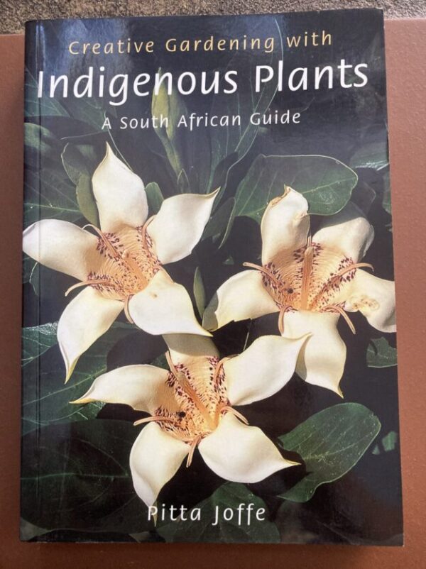 Creative Gardening With Indigenous Plants – Pitta Joffe secondhand book