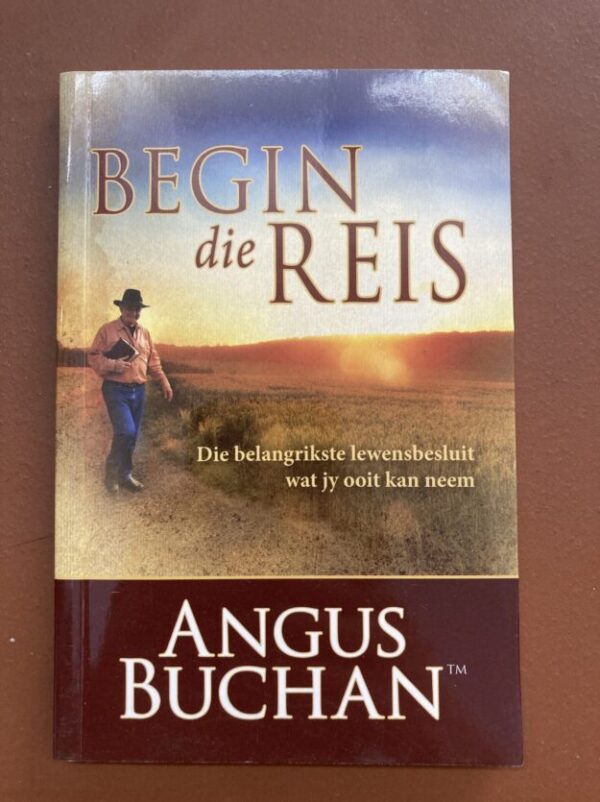 Begin Die Reis – Angus Buchan secondhand book
