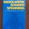 Skoolwerk Sonder Spanning – Deon Van Wyk secondhand book