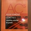 Assessment Centres: Unlocking Potential For Growth – Sandra Schlebusch, Gert Roodt secondhand book