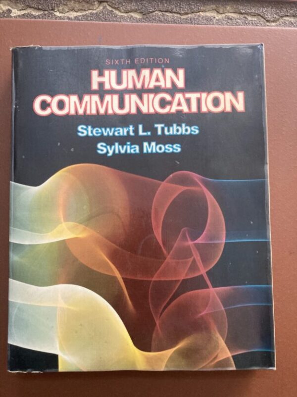 Human Communication – Stewart L. Tubbs, Sylvia Moss secondhand book