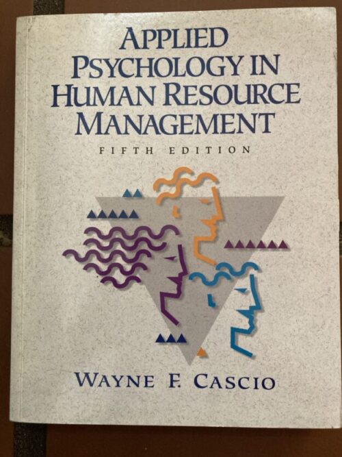 Applied Psychology In Human Resource Management - Cascio