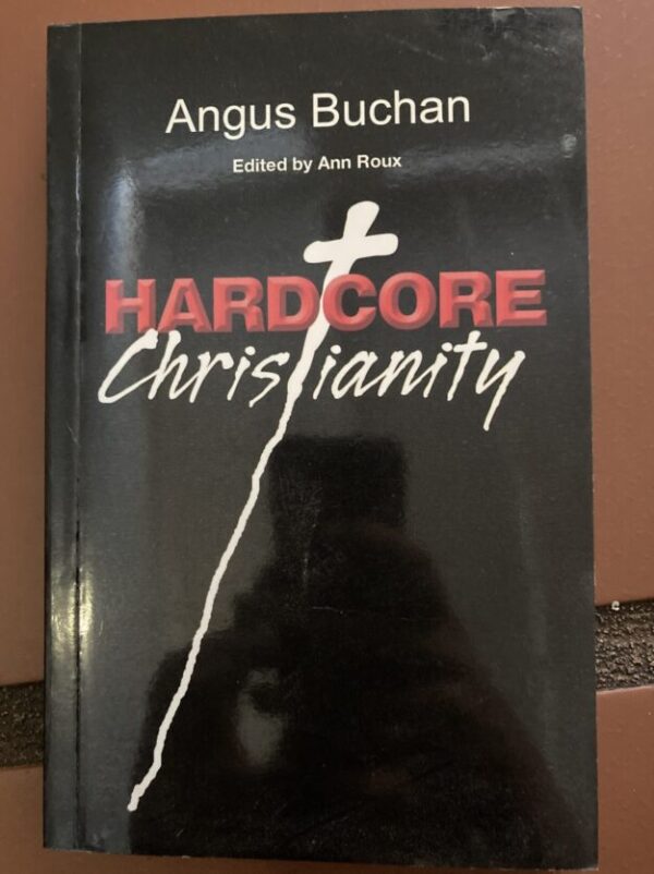 Hard-Core Christianity – Angus Buchan secondhand book
