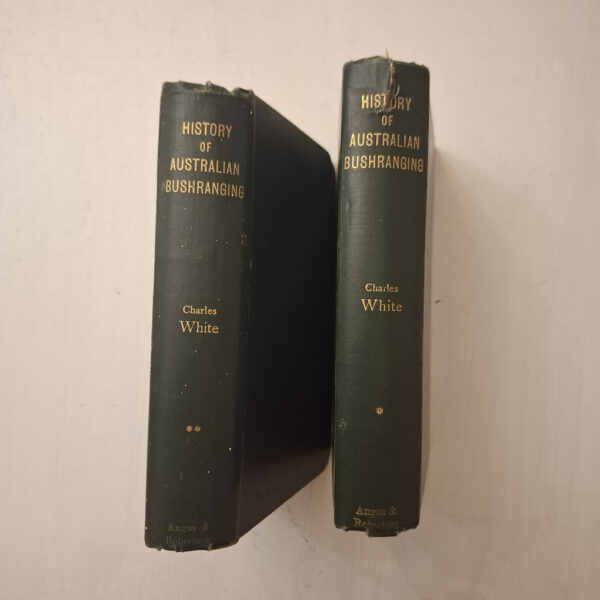 History Of Australian Bushranging (Volume 1 & 2) – Charles White secondhand book