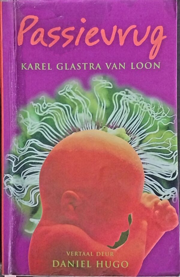 Passievrug - Karel Glastra Van Loon Passievrug – Karel Glastra Van Loon secondhand book