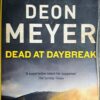 Dead At Daybreak - Deon Meyer