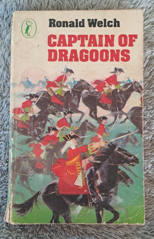 Captain Of Dragoons – Ronald Welch secondhand book