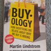 Buyology How Everything We Believe About Why We Buy Is Wrong - Martin Lindstrom Buyology How Everything We Believe About Why We Buy Is Wrong – Martin Lindstrom secondhand book