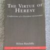 The Virtue Of Heresy – Hilton Ratcliffe secondhand book