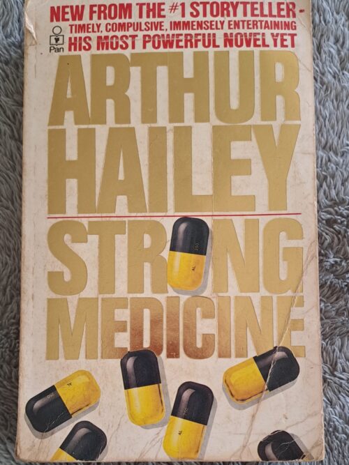 Strong Medicine - Arthur Hailey Strong Medicine – Arthur Hailey secondhand book