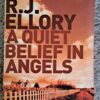 A Quiet Belief In Angels - R. J. Ellroy A Quiet Belief In Angels – R. J. Ellroy secondhand book