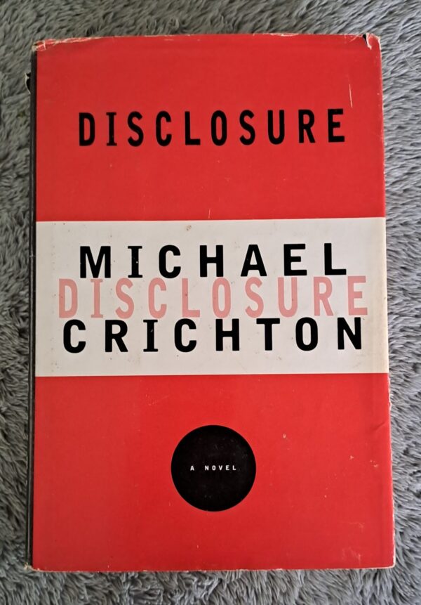 Disclosure - Michael Crichton Disclosure – Michael Crichton secondhand book