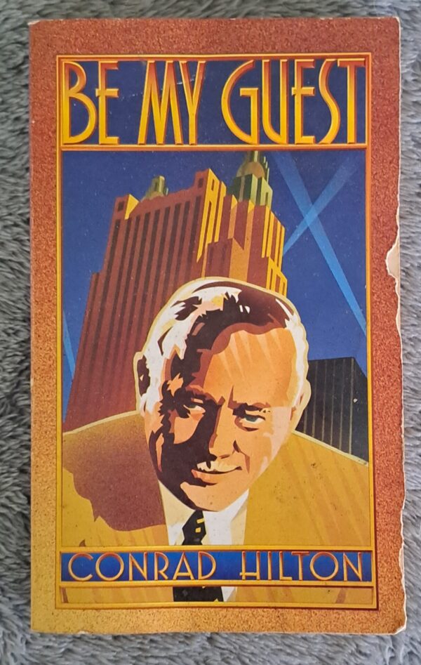 Be My Guest - Conrad Hilton Be My Guest – Conrad Hilton secondhand book