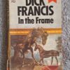 In The Frame – Dick Francis secondhand book