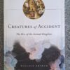 Creatures Of Accident – Wallace Arthur secondhand book