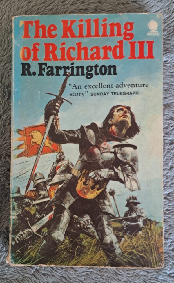 The Killing Of Richard III – R. Farrington secondhand book