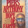 Hope Of Earth - Piers Anthony Hope Of Earth – Piers Anthony secondhand book