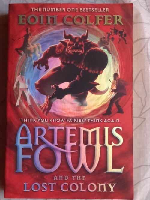 Artemis Fowl And The Lost Colony - Eoin Colfer