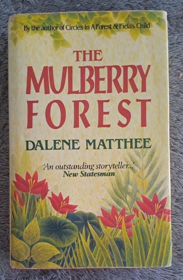 The Mulberry Forest – Dalene Matthee secondhand book