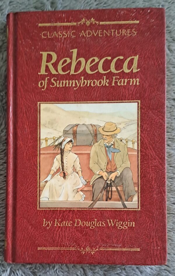 Rebecca Of Sunnybrook Farm – Kate Douglas Wiggin secondhand book