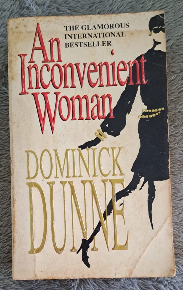 An Inconvenient Woman - Dominick Dunne An Inconvenient Woman – Dominick Dunne secondhand book