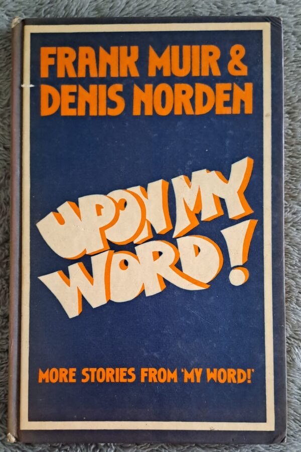 Upon My Word! – Frank Muir, Denis Norden secondhand book