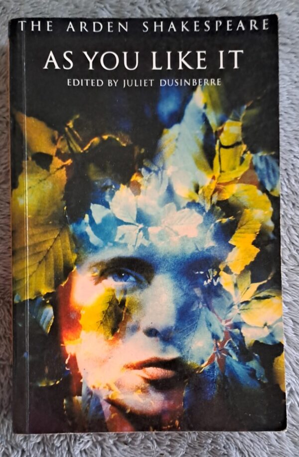The Arden Shakespeare: As You Like It - Juliet Dusinberre The Arden Shakespeare: As You Like It – Juliet Dusinberre secondhand book